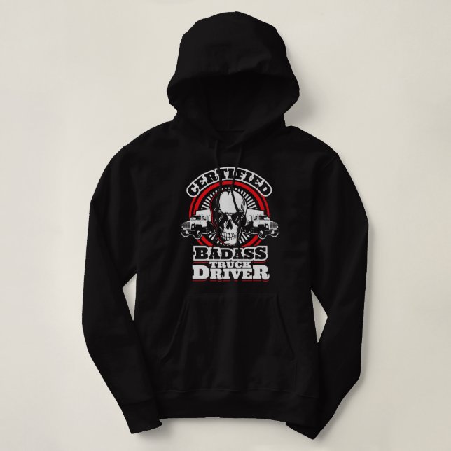 Pull À Capuche Conducteur de camion Badass - Truckers Design Prem (Design devant)