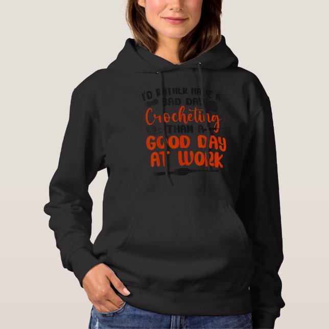 Pull À Capuche Crochet Je Préférerais Avoir Une Mauvaise Journée  (Devant)