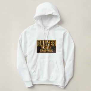 Pull À Capuche DANGER Femme Shopping - Symbole d'avertissement mé