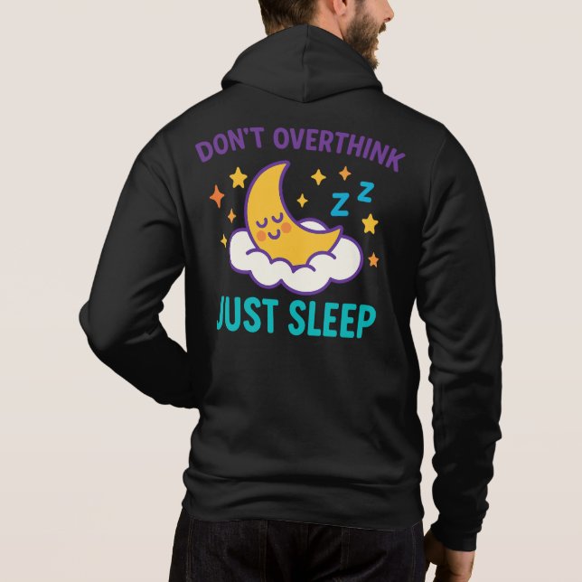 Pull À Capuche Don’t Overthink Just Sleep Zip-Up Hoodie (Dos)