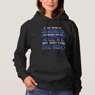 Pull À Capuche Drôle Dominoes Citer Domino Joueur Thème Nouveauté