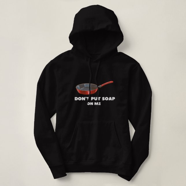 Pull À Capuche Drôle Ne me mets pas de savon (Design devant)