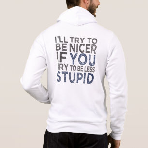 Pull À Capuche Essayer d'être plus gentil nom personnalisé