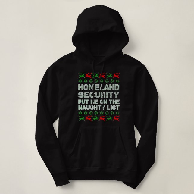 Pull À Capuche Homeland Security Naughty List Noël (Design devant)