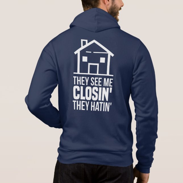 Pull À Capuche Ils me voient conclure Agent immobilier (Dos)