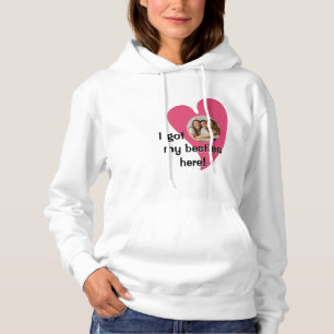 Pull À Capuche J'ai mes meilleures amies ici ! Photo personnalisé