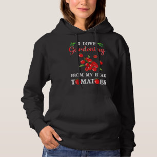 Pull À Capuche J'Aime Le Jardinage De Ma Tête Tomates Drôle Garde