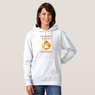 Pull À Capuche Je mérite une pizza maintenant slogan avec un chat