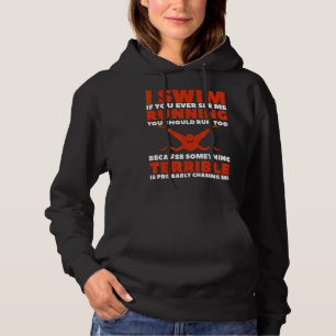 Pull À Capuche Je Nage Si Vous Me Voyez Jamais Courir Vous Devrie