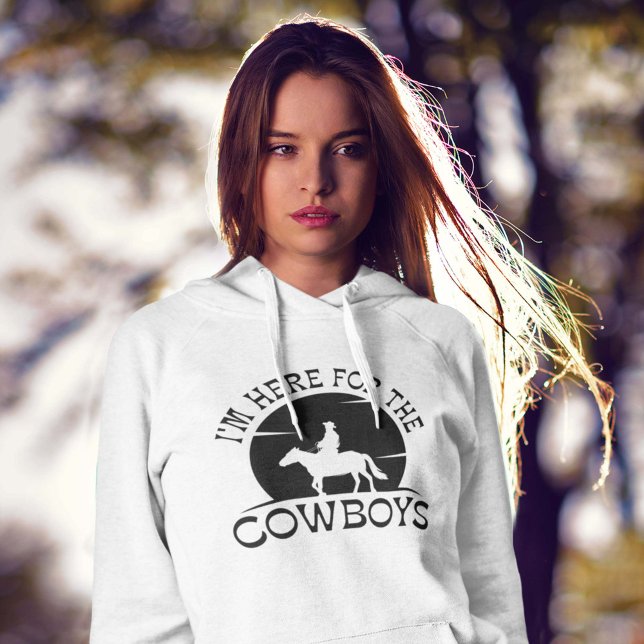 Pull À Capuche Je suis ici pour les cowboys (Créateur téléchargé)