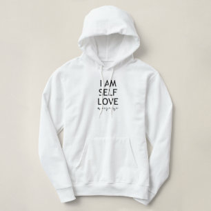 Pull À Capuche Je suis Self Love Inspirational Citation