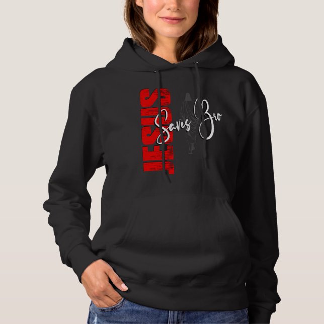 PULL À CAPUCHE JESUS SAVE BRO (Devant)