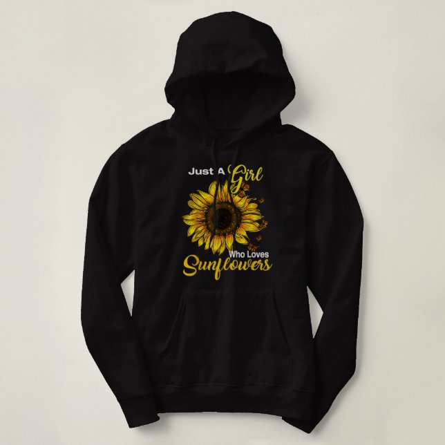 Pull À Capuche Just Girl Who Loves Sunflowers (Design devant)