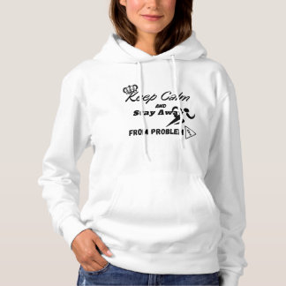 Pull À Capuche Keep Calm and Stay Away From Problem Crown Runner