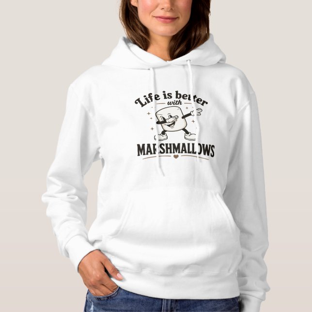 Pull À Capuche La vie est meilleure avec des marshmallows (Devant)