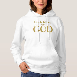 Pull À Capuche La Vie Est Meilleure Avec Dieu Inspiration Chrétie