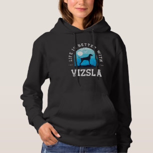 Pull À Capuche La vie est meilleure Vizsla Vintage Bleu Chien Mam