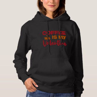 Pull À Capuche Le café est mon jour des valentines