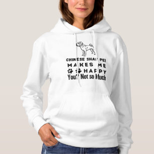 Pull À Capuche Le Chinois Shar Pei Me Rend Heureux, Pas Tant