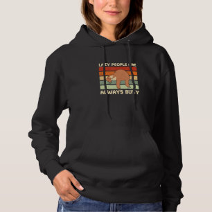 Pull À Capuche Les gens blonds Toujours Occupé Sloth Hobby Sloth