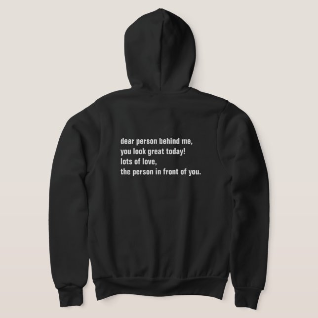 Pull À Capuche ma chère personne derrière moi, tu as l'air super  (Couchage Retour)