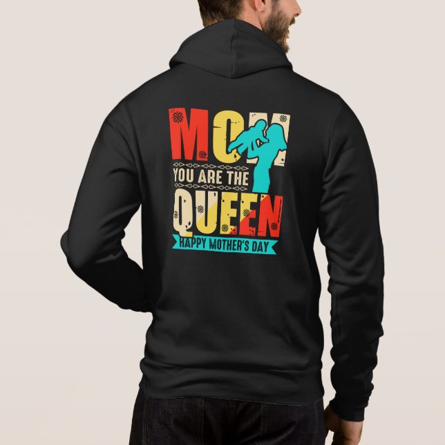 Pull À Capuche Maman tu es la Reine (Dos)