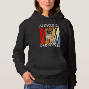 Pull À Capuche Mens Bulldog Papa Meilleur Chien de taureaux Franç