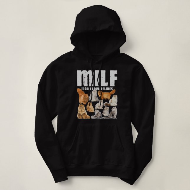 Pull À Capuche MILF Man I Love Felines Persian Cat Lover (Design devant)