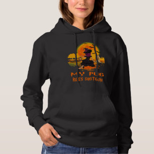 Pull À Capuche Mon Carlin roule Shotgun Dog and Witch Funny Hallo