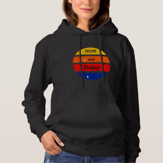 Pull À Capuche Non Pas Aujourd'Hui Humour Mignonne Citation Couch