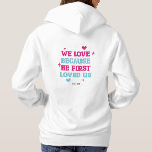 Pull À Capuche Nous aimons parce qu'il nous a aimés pour la premi
