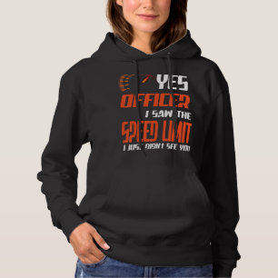 Pull À Capuche Officier J'Ai Vu La Vitesse Limite Street Racing