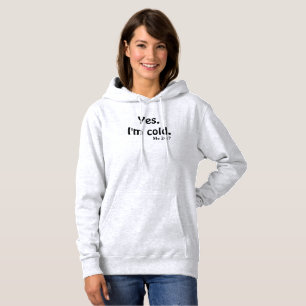 Pull À Capuche Oui, j'ai froid