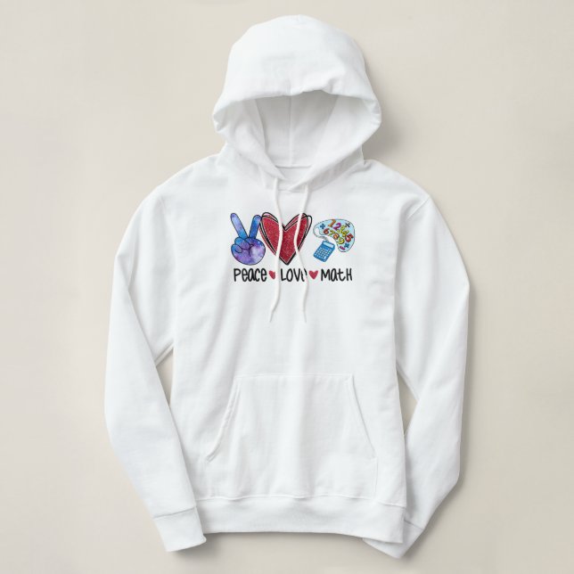 Pull À Capuche Peace Love Math Funny Enseignant (Design devant)