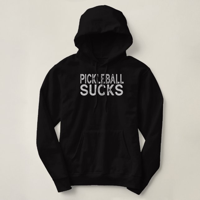 Pull À Capuche Pickleball Jouer Sucks Drôle Meilleur Cadeau Pickl (Design devant)