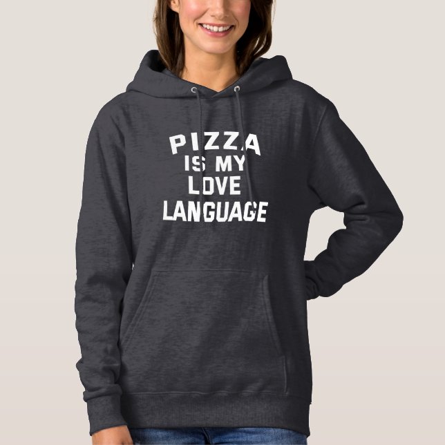Pull À Capuche Pizza est ma langue d'amour - Pizza drôle (Devant)