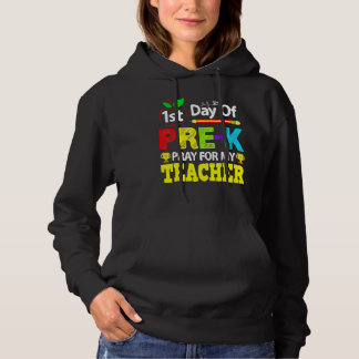 Pull À Capuche Premier Jour De Pré-maternelle Priez Pour Mon Ense