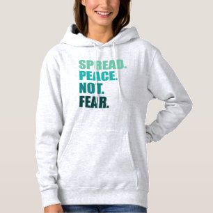 Pull À Capuche Propager la paix sans craindre le texte vert