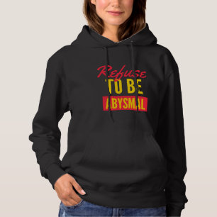 Pull À Capuche Refusez d'être une citation inspirante épouvantabl
