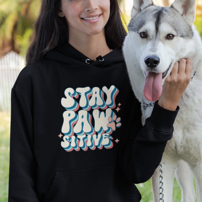 Pull À Capuche Restez Pawsitive  (Créateur téléchargé)