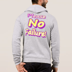Pull À Capuche "S'Il Vous Plaît Pas D'Échec !" Un Design Sympa. C