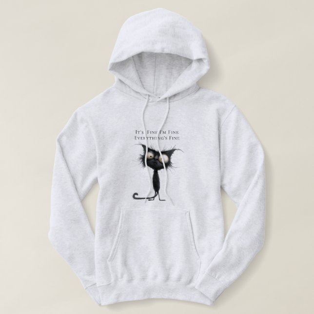 Pull À Capuche Stressed Cat, It's Fine I'm Fine Everything's Fine (Design devant)