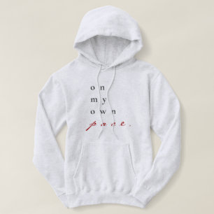 Pull À Capuche sur mon propre rythme motivation citation typograp