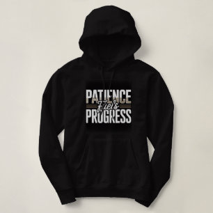 Pull À Capuche Sweat-shirt pour femmes « La patience alimente le
