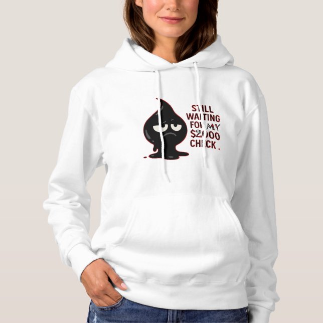Pull À Capuche Sweat-shirt Toujours en Attente – Café Drôle & Swe (Devant)