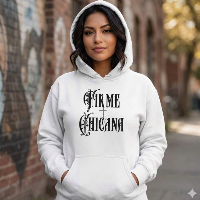 Pull À Capuche Sweatshirt Firme Chicana (Firme Chicana Hoodie)