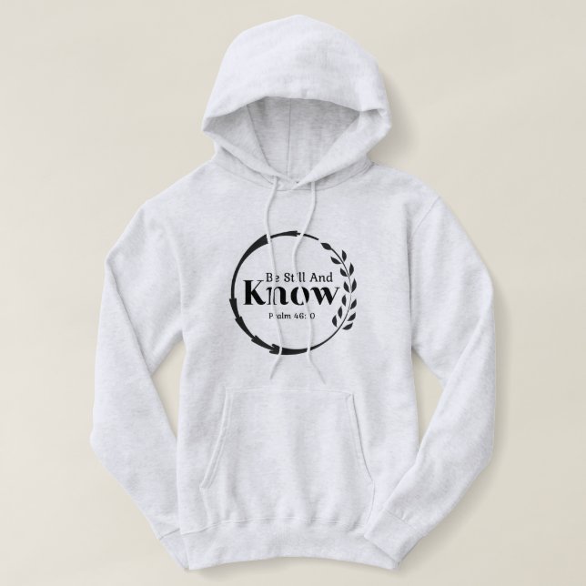 Pull À Capuche T-shirt Be Still and Know (Design devant)