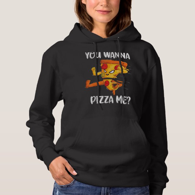 Pull À Capuche Tu Veux Pizza Me Aliments Pizza Hommes Femmes Enfa (Devant)