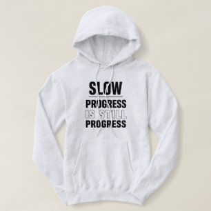 Pull À Capuche Veste à capuche pour femmes « Progrès lent, c'est