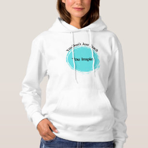Pull À Capuche Vous n'enseignez pas, vous inspirez